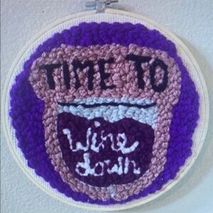 Time To Wine Down. Punch needle wall art.